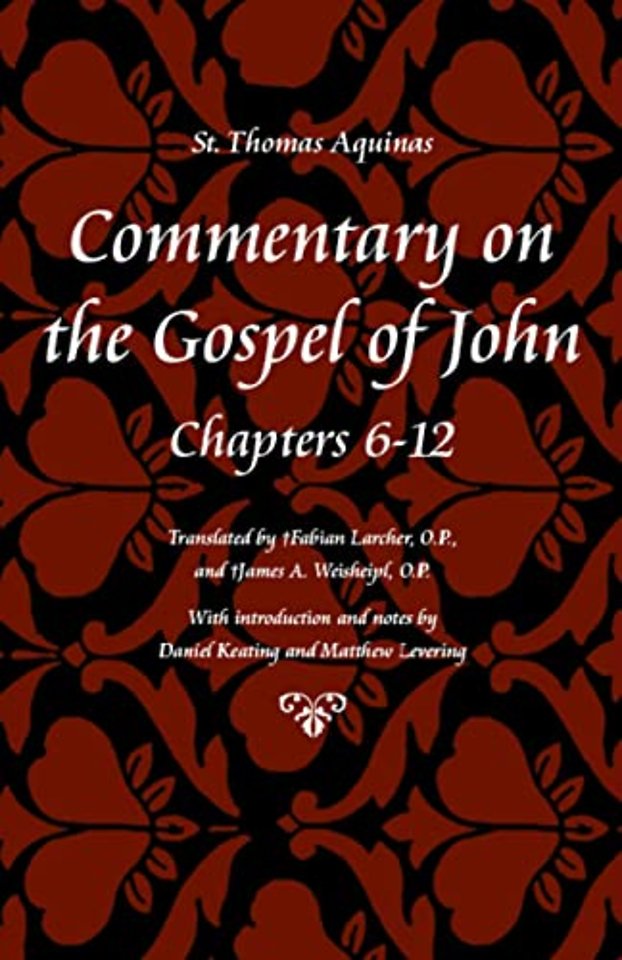 Commentary on the Gospel of John Bks. 6–12
