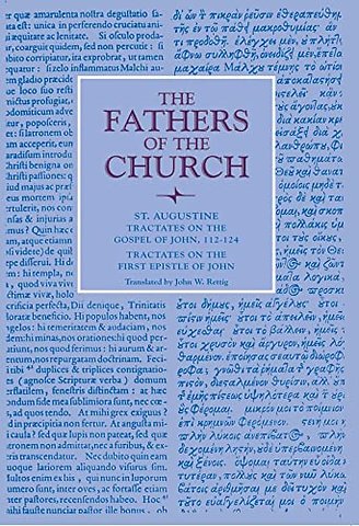 Tractates on the Gospel of John, 112–124; Tractates on the First Epistle of John