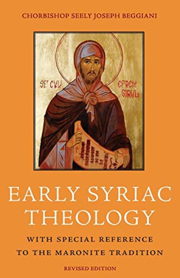 Early Syriac Theology – With Special Reference to the Maronite Tradition