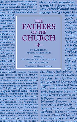 Apology for Origen – On the Falsification of the Books of Origen by Rufinus