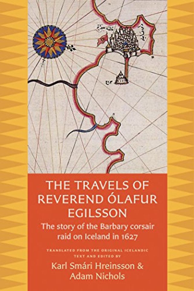 The Travels of Reverend Olafur Egilsson (Reisubok Sera Olafs Egilssonar)