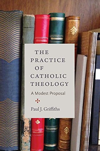 The Practice of Catholic Theology – A Modest Proposal