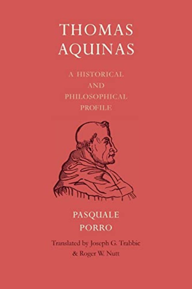 Thomas Aquinas – A Historical and Philosophical Profile