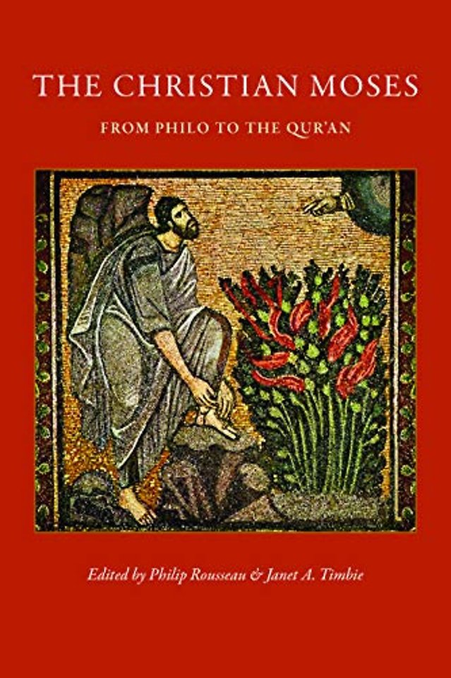 The Christian Moses – From Philo to the Qur`an