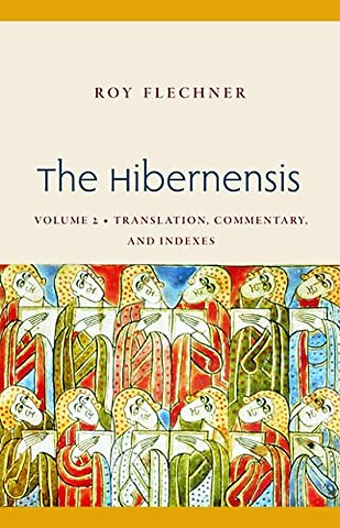The Hibernensis, Volume 2 – Translation, Commentary and Indexes