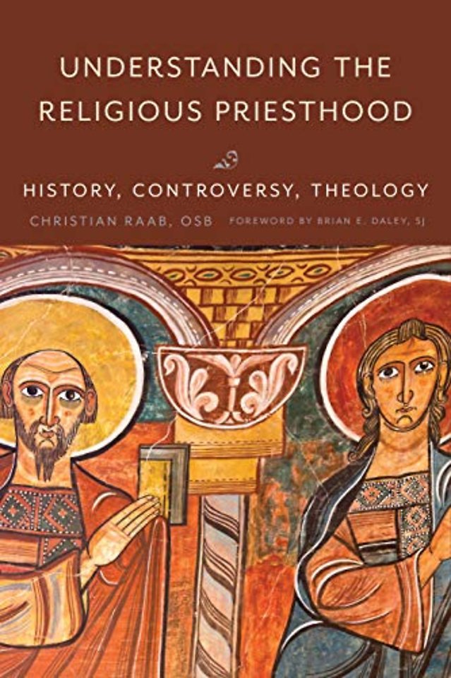 Understanding the Religious Priesthood – History, Controversy, Theology
