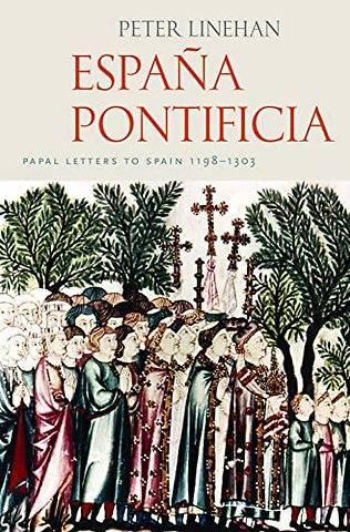Espana Pontifica – Papal Letters to Spain 1198–1303