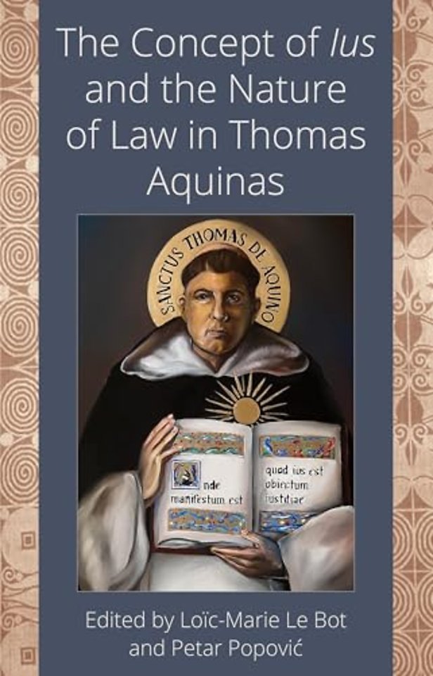 The Concept of Ius and the Nature of Law in Thomas Aquinas