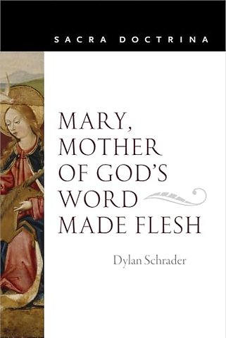 Mary, Mother of God`s Word Made Flesh