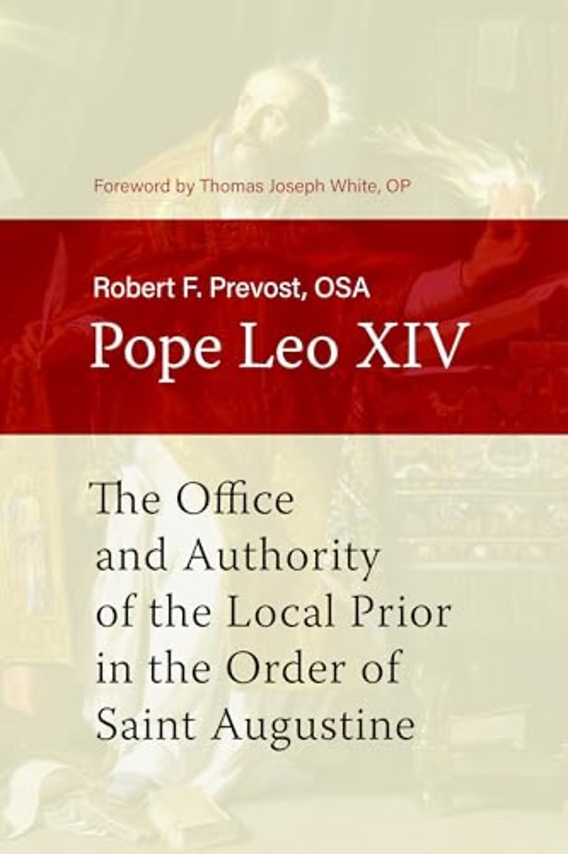 The Office and Authority of the Local Prior in the Order of Saint Augustine