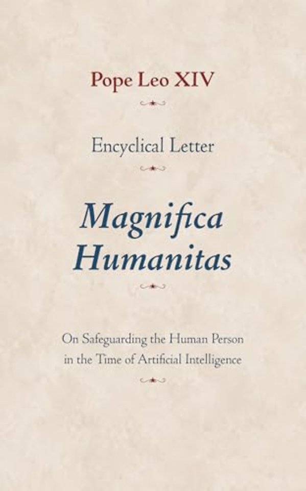 Encyclical Letter Magnifica Humanitas – On Safeguarding the Human Person in the Time of Artificial Intelligence