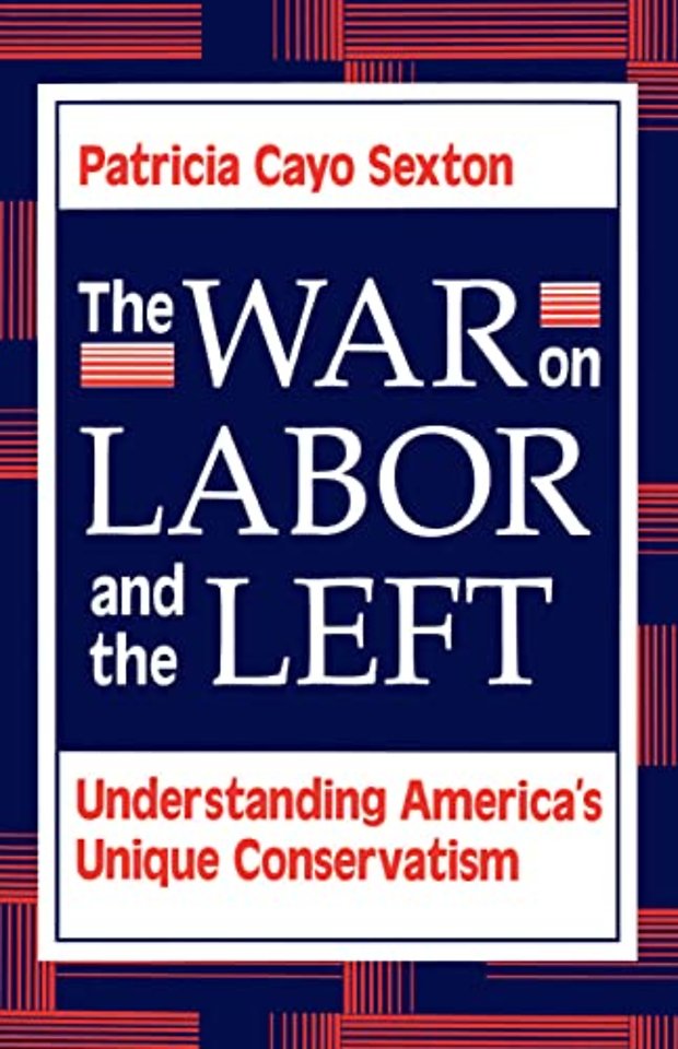 War On Labor And The Left