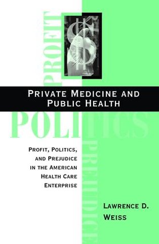 Private Medicine and Public Health