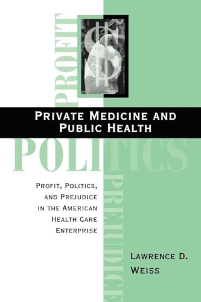 Private Medicine and Public Health