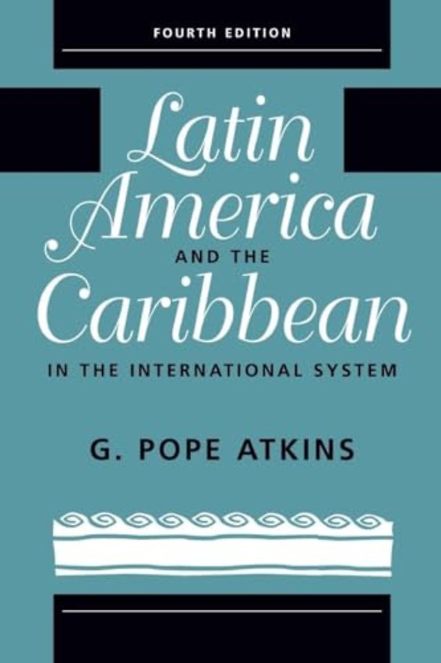 Latin America And The Caribbean In The International System