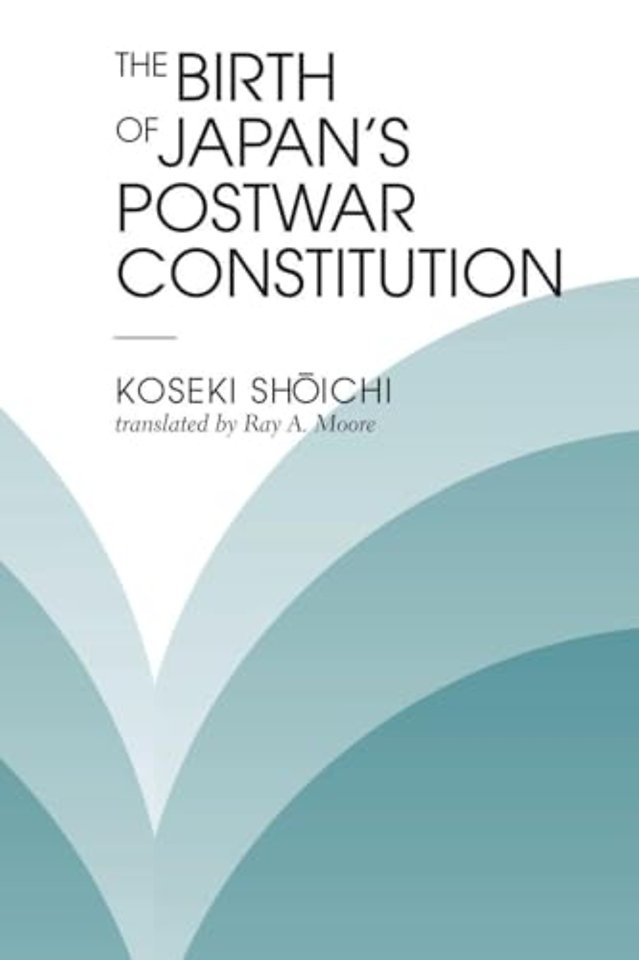 Birth Of Japan's Postwar Constitution