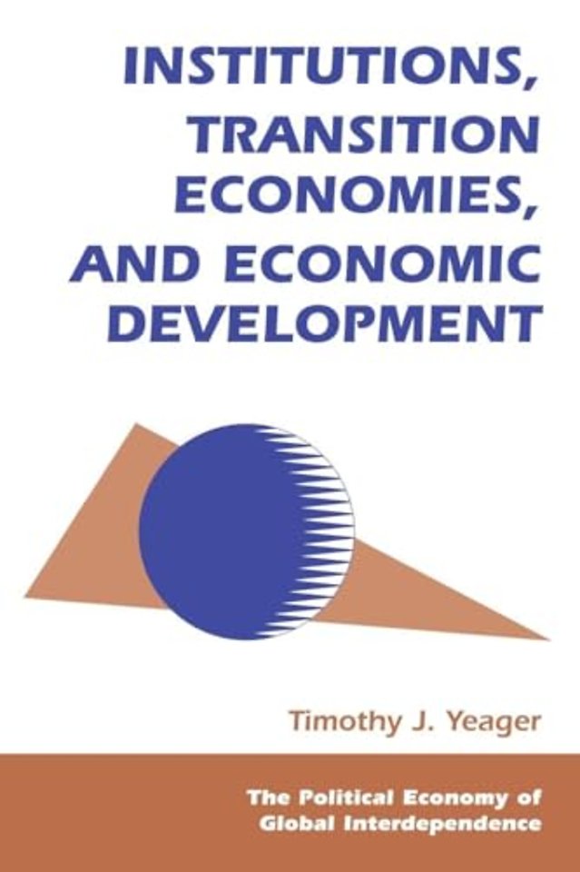 Institutions, Transition Economies, And Economic Development