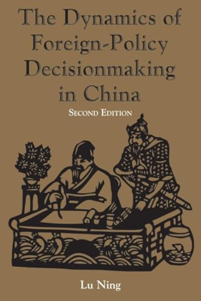 Dynamics Of Foreign-policy Decisionmaking In China