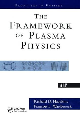 Framework Of Plasma Physics