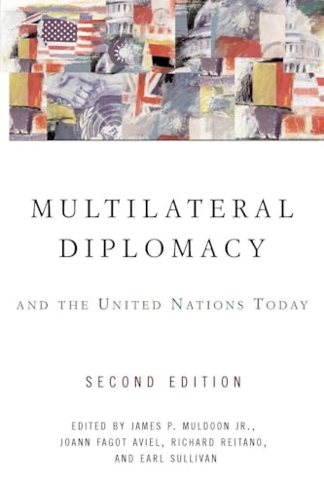 Multilateral Diplomacy and the United Nations Today