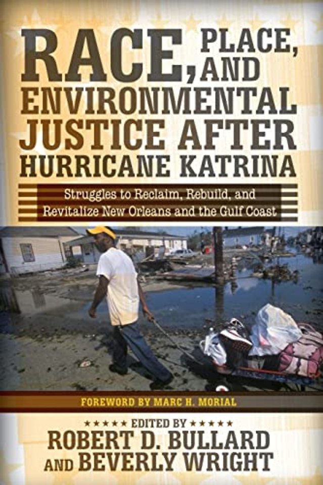 Race, Place, and Environmental Justice After Hurricane Katrina