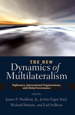 New Dynamics of Multilateralism