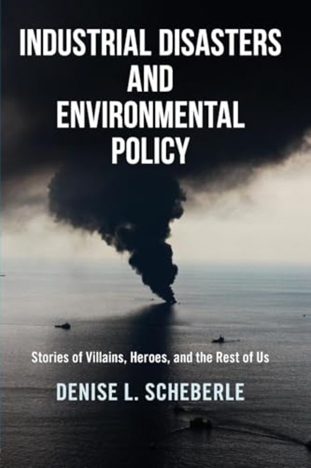 Industrial Disasters and Environmental Policy