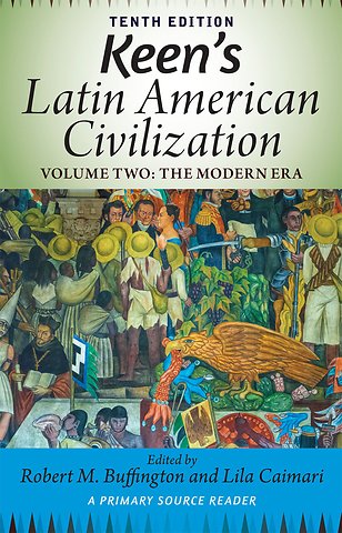 Keen's Latin American Civilization, Volume 2