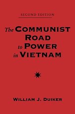 The Communist Road To Power In Vietnam
