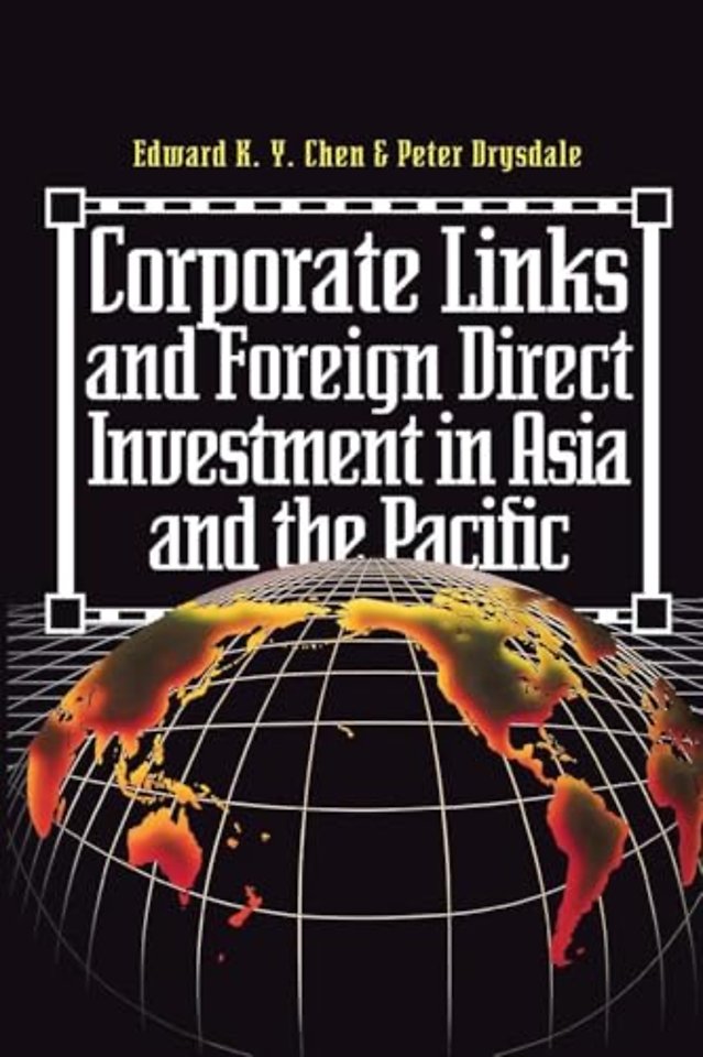 Corporate Links And Foreign Direct Investment In Asia And The Pacific