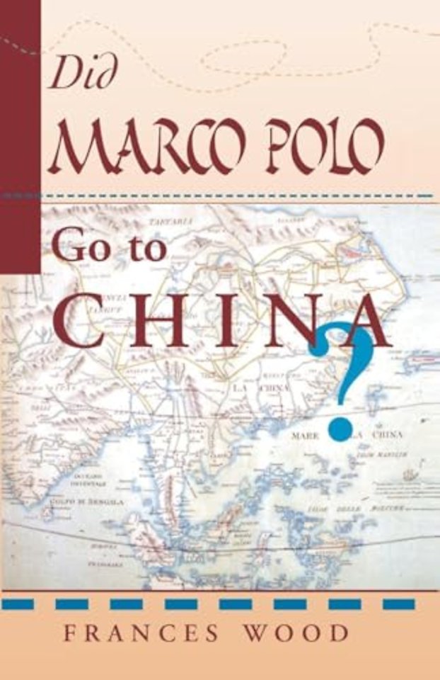 Did Marco Polo Go To China?