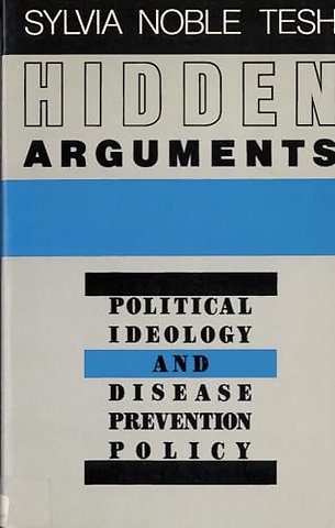 Hidden Arguments – Political Ideology and Disease Prevention Policy