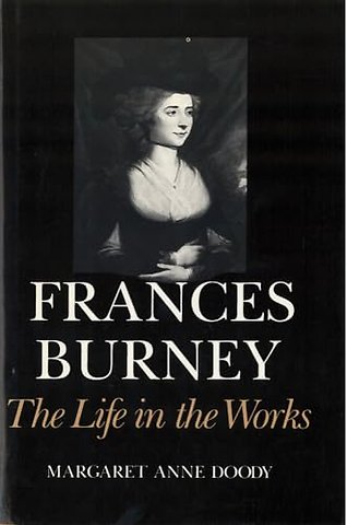 Frances Burney – The Life in the Works