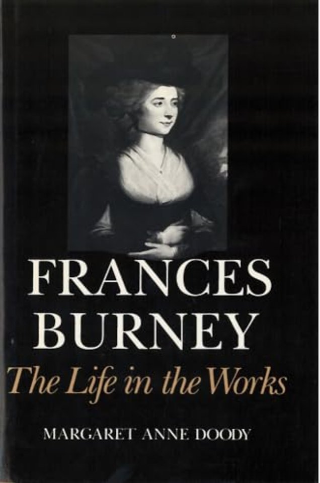 Frances Burney – The Life in the Works