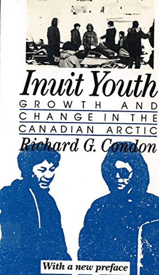 Inuit Youth – Growth and Change in the Canadian Arctic