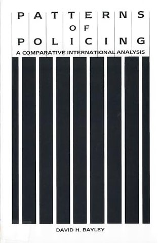 Patterns of Policing – A Comparative International Analysis