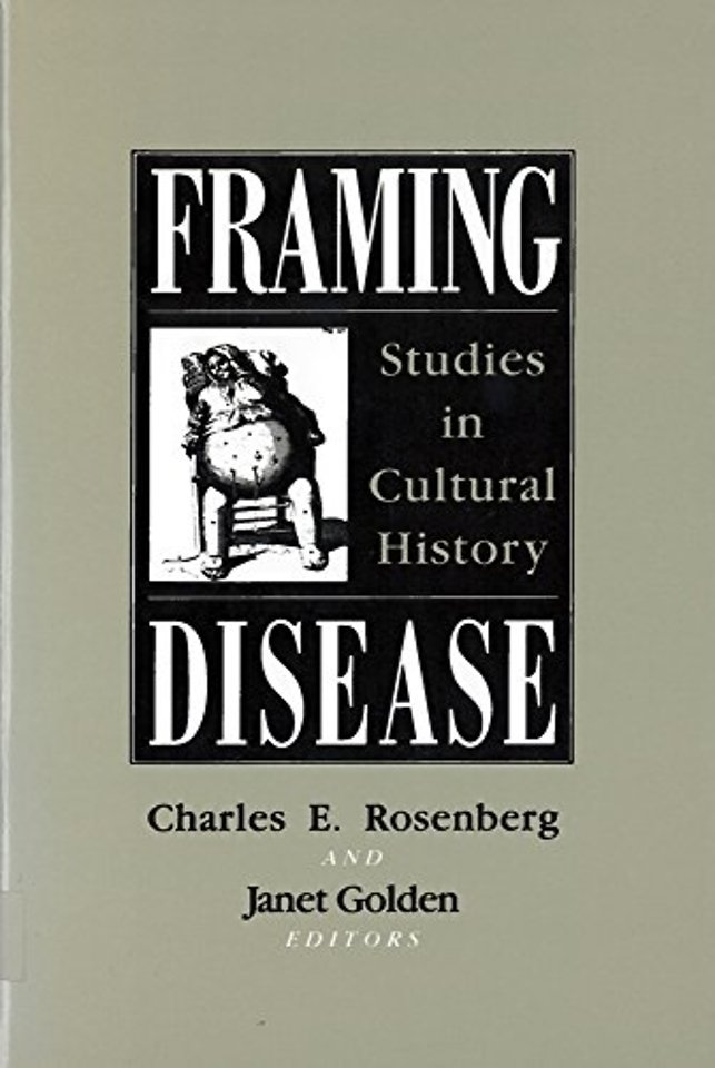 Framing Disease – Studies in Cultural History