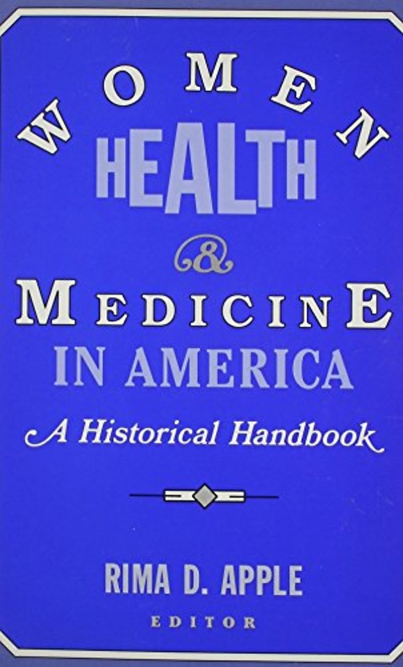 Women, Health, and Medicine in America
