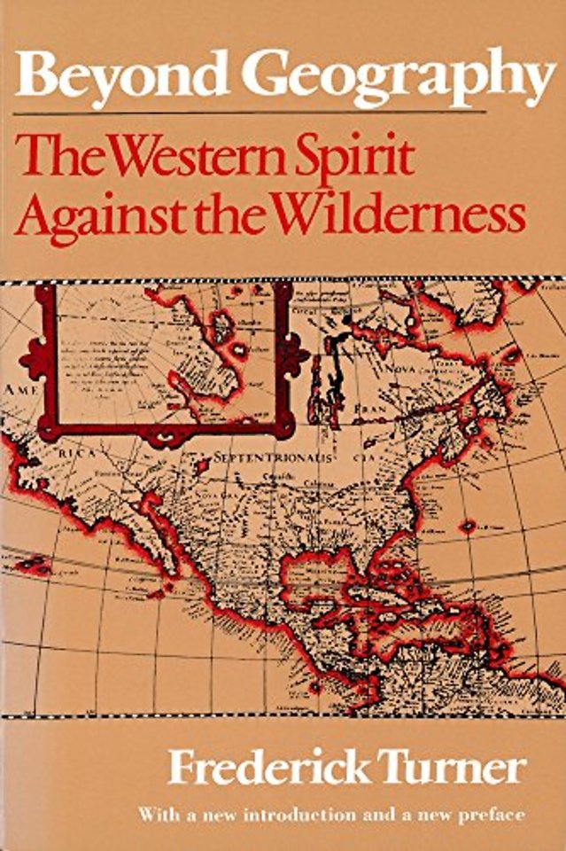 Beyond Geography – The Western Spirit Against the Wilderness