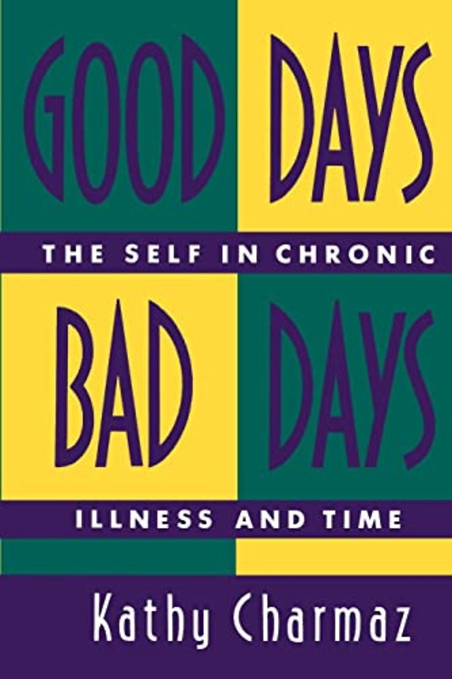 Good Days, Bad Days – The Self and Chronic Illness in Time