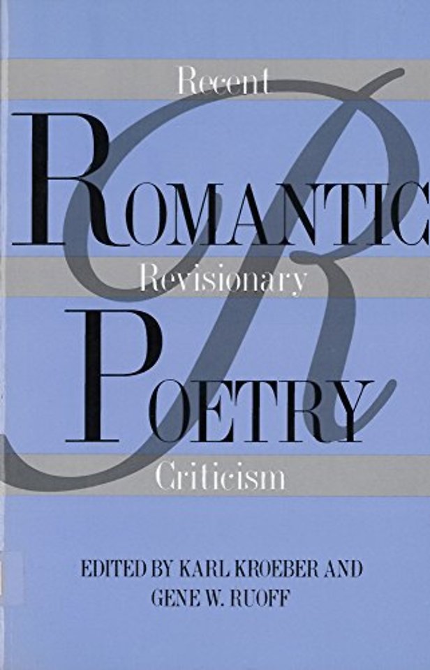 Romantic Poetry – Recent Revisionary Criticism