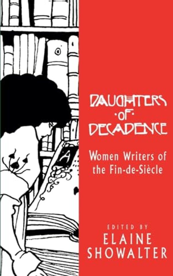 Daughters of Decadence – Women Writers of the Fin De Siecle