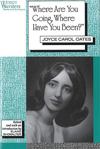 `Where Are You Going, Where Have You Been?` – Joyce Carol Oates