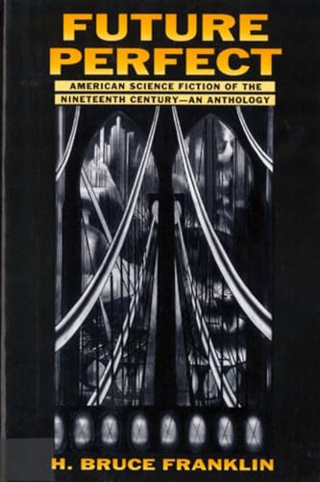 Future Perfect – American Science Fiction of the Nineteenth Century: an Anthology