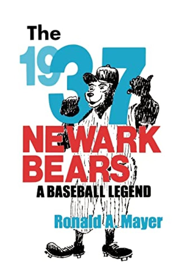 The 1937 Newark Bears – A Baseball Legend