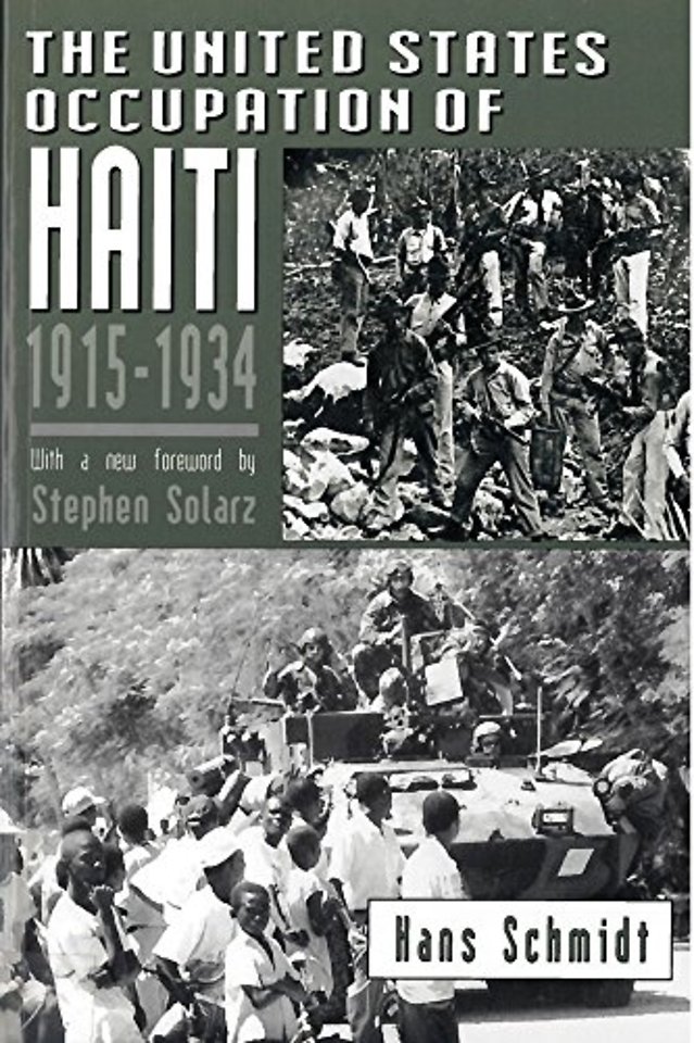 The United States Occupation of Haiti, 1915–1934