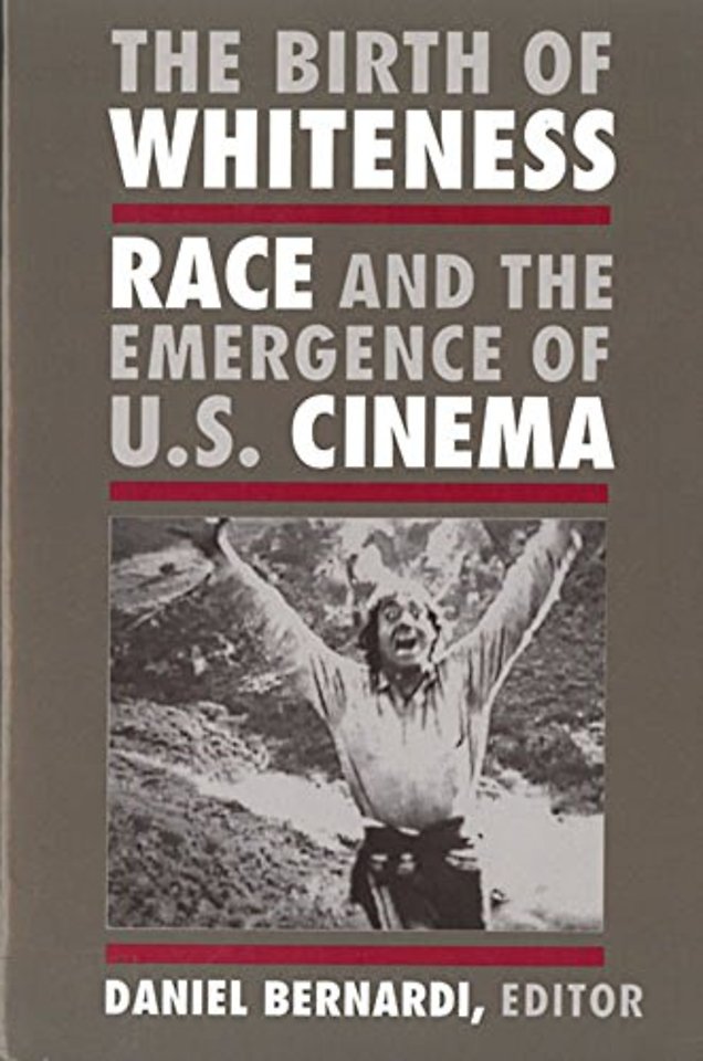 The Birth of Whiteness – Race and the Emergence of United States Cinema