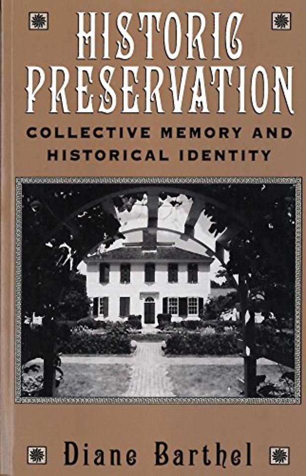 Historic Preservation – Collective Memory and Historic Identity