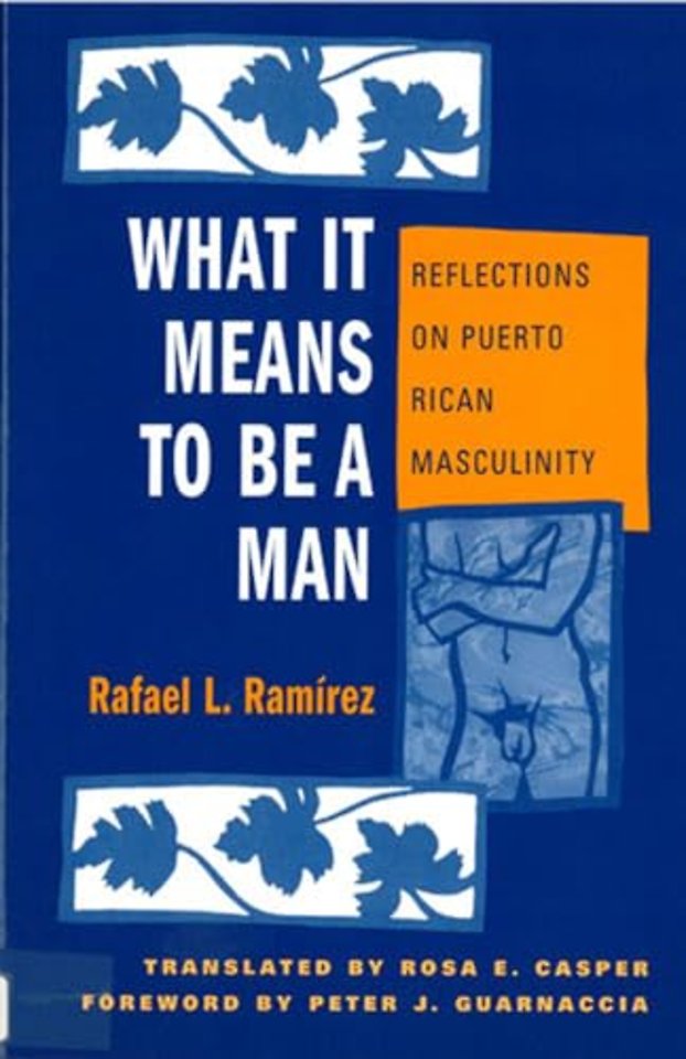 What It Means to Be a Man – Reflections on Puerto Rican Masculinity