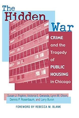 The Hidden War – Crime and the Tragedy of Public Housing in Chicago